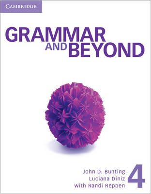 Grammar and Beyond Level 4 Student's Book, Online Workbook & Writing Skills Interactive