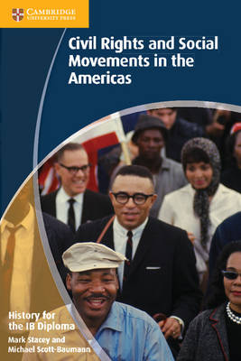 History for the IB Diploma: Civil Rights and Social Movements in the Americas