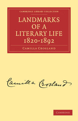 Landmarks of a Literary Life 18201892