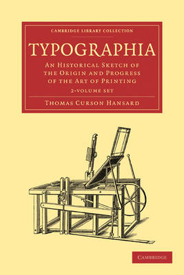 Typographia 2 Part Set: An Historical Sketch of the Origin and Progress of the Art of Printing
