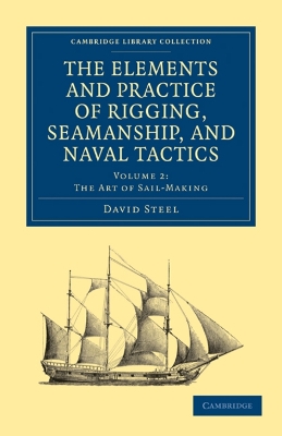 Elements and Practice of Rigging, Seamanship, and Naval Tactics