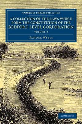 Collection of the Laws Which Form the Constitution of the Bedford Level  Corporation