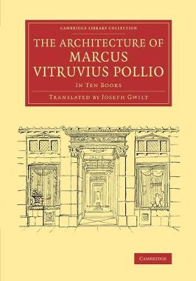 Architecture of Marcus Vitruvius Pollio: In Ten Books