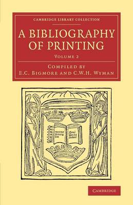 Bibliography of Printing: With Notes and Illustrations