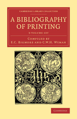 Bibliography of Printing 3 Volume Set: With Notes and Illustrations