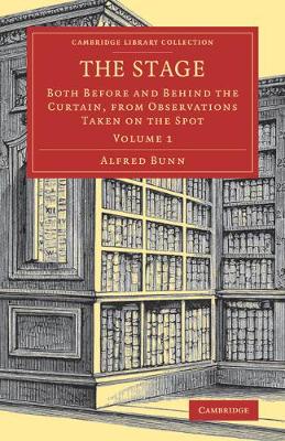 Stage: Both before and behind the Curtain, from Observations Taken on the Spot