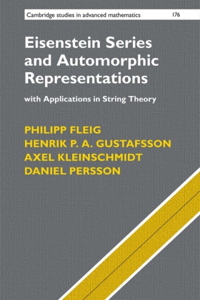 Eisenstein Series and Automorphic Representations: With Applications in String Theory