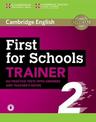 First for Schools Trainer 2 with Answers, Teacher's Notes & Audio Download