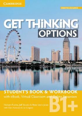 Get Thinking Options B1 Student's Book & Workbook with eBook, Virtual   Classroom and Online Expansion, B1, Get Thinking Options B1plus Student's Book & Workbook with eBook, Virtual   Classroom and Online Expansion