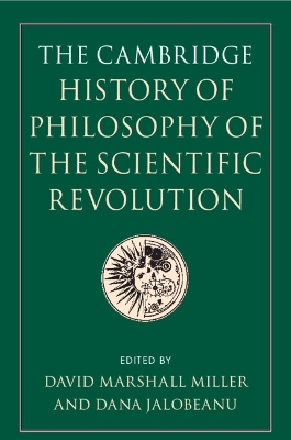 Cambridge History of Philosophy of the Scientific Revolution