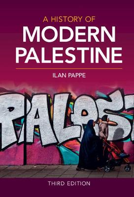History of Modern Palestine 3rd Revised edition