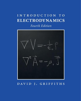 Introduction to Electrodynamics 4th Revised edition