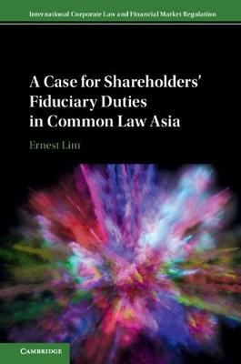 Case for Shareholders' Fiduciary Duties in Common Law Asia