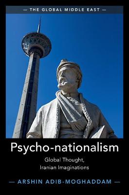 Psycho-nationalism: Global Thought, Iranian Imaginations