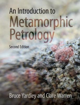 Introduction to Metamorphic Petrology 2nd Revised edition