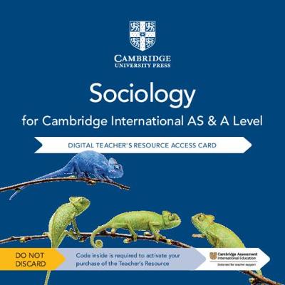 Cambridge International AS & A Level Sociology Digital Teacher's Resource  Access Card 2nd Revised edition
