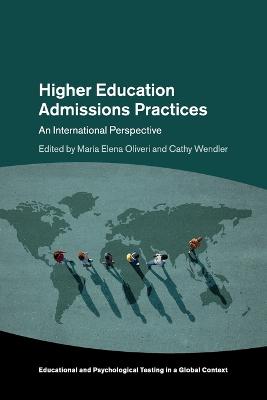 Higher Education Admissions Practices: An International Perspective