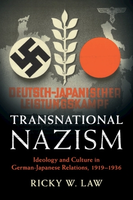 Transnational Nazism: Ideology and Culture in German-Japanese Relations, 19191936