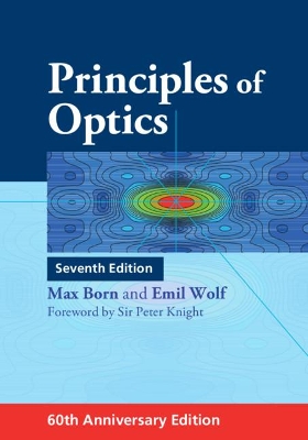 Principles of Optics: 60th Anniversary Edition 7th Revised edition