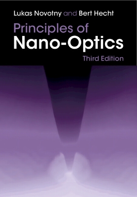 Principles of Nano-Optics 3rd Revised edition