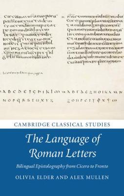 Language of Roman Letters: Bilingual Epistolography from Cicero to Fronto