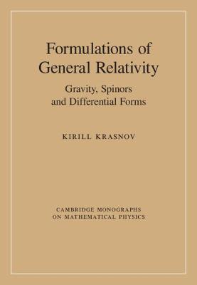 Formulations of General Relativity: Gravity, Spinors and Differential Forms