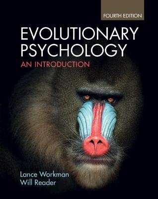 Evolutionary Psychology: An Introduction 4th Revised edition
