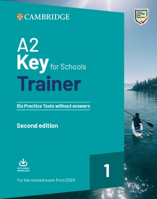 A2 Key for Schools Trainer 1 for the Revised Exam from 2020 without Answers with Downloadable Audio