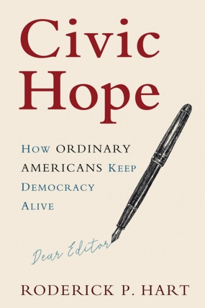 Civic Hope: How Ordinary Americans Keep Democracy Alive