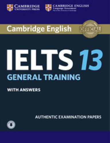Cambridge IELTS 13 General Training Student's Book with Answers & Audio Download