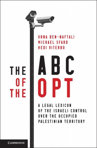 ABC of the OPT: A Legal Lexicon of the Israeli Control over the Occupied Palestinian Territory