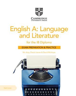 English A: Language and Literature for the IB Diploma Exam Preparation and  Practice with Digital Access (2 Year) 2nd Revised edition