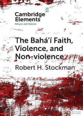 Baha'i Faith, Violence, and Non-Violence