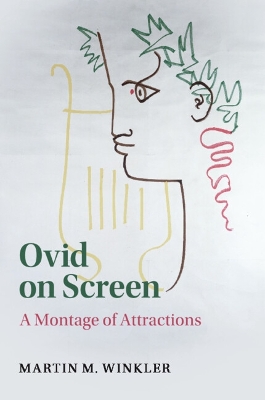 Ovid on Screen: A Montage of Attractions