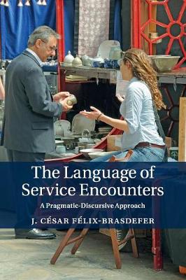 Language of Service Encounters: A Pragmatic-Discursive Approach