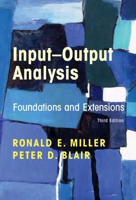 Input-Output Analysis: Foundations and Extensions 3rd Revised edition