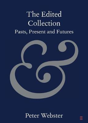 Edited Collection: Pasts, Present and Futures