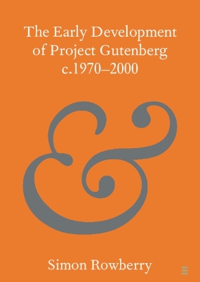 Early Development of Project Gutenberg c.19702000