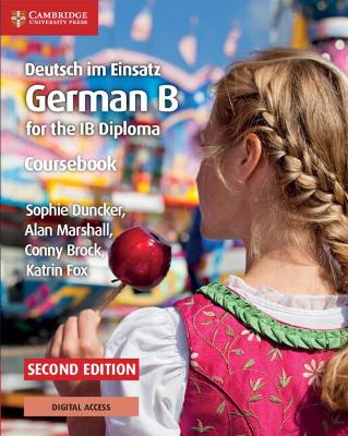 Deutsch im Einsatz Coursebook with Digital Access (2 Years): German B for the IB Diploma 2nd Revised edition