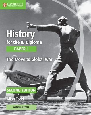 History for the IB Diploma Paper 1 The Move to Global War with Digital  Access (2 Years) 2nd Revised edition