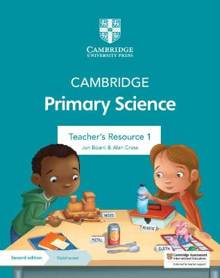 Cambridge Primary Science Teacher's Resource 1 with Digital Access 2nd Revised edition
