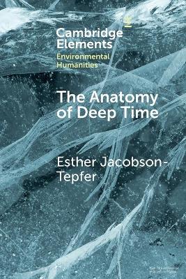 Anatomy of Deep Time: Rock Art and Landscape in the Altai Mountains of Mongolia