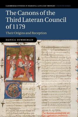 Canons of the Third Lateran Council of 1179: Their Origins and Reception
