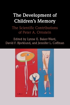 Development of Children's Memory: The Scientific Contributions of Peter A. Ornstein