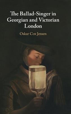 Ballad-Singer in Georgian and Victorian London