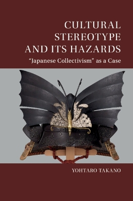 Cultural Stereotype and Its Hazards: 'Japanese Collectivism' as a Case