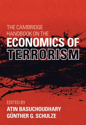 Cambridge Handbook on the Economics of Terrorism
