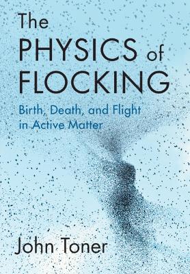Physics of Flocking: Birth, Death, and Flight in Active Matter