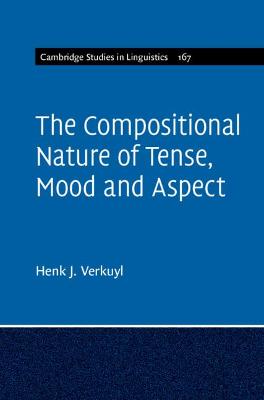 Compositional Nature of Tense, Mood and Aspect: Volume 167