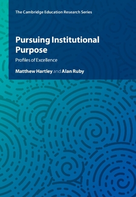 Pursuing Institutional Purpose: Profiles of Excellence